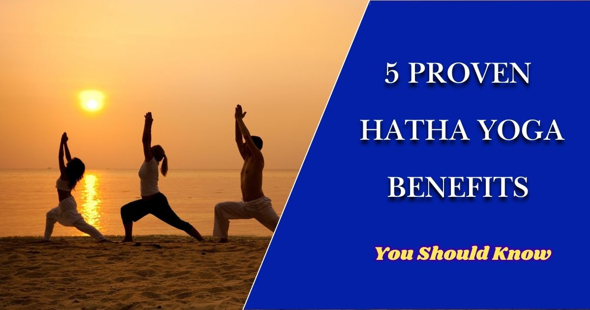 5_Proven_Benefits_Hatha_Yoga_Eyecatcher